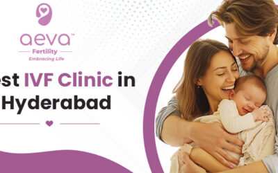 Best IVF Clinic in Hyderabad – AEVA Fertility